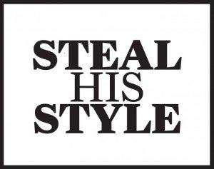 steal his style