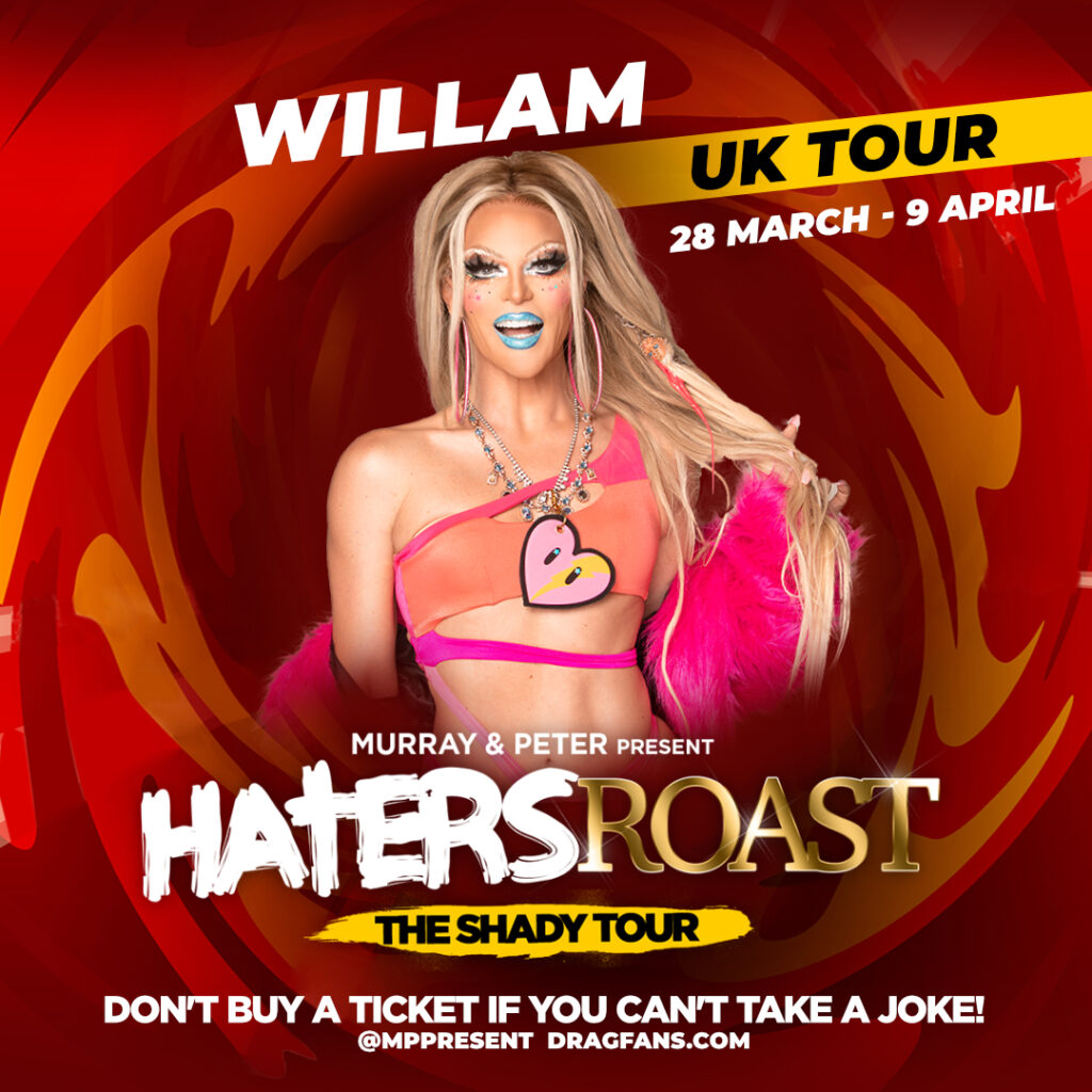 Willam is taking part in the Haters Roast