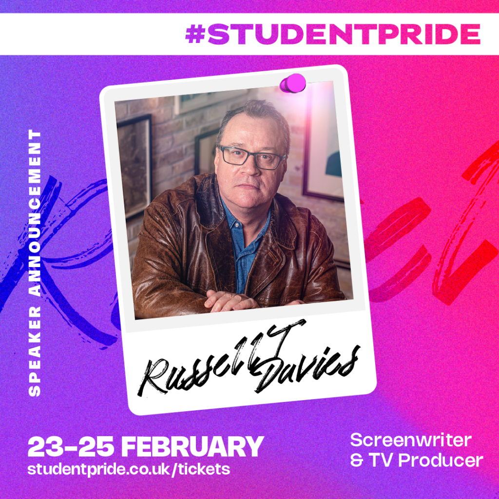 Promo poster for student pride featuring Russell T Davies