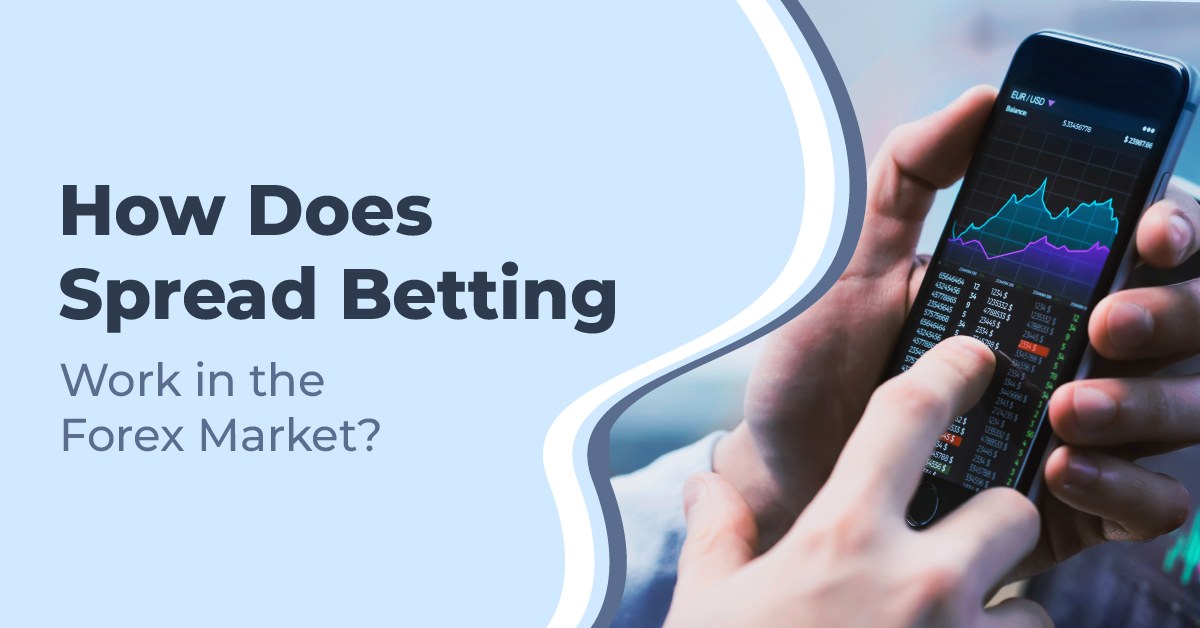 How does spread betting work in the forex market?