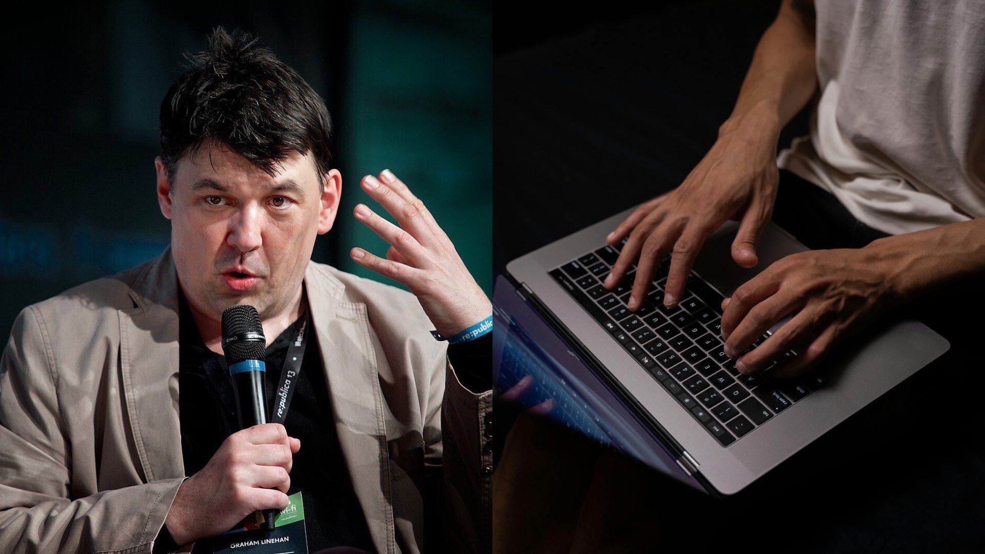 Graham Linehan on the left and someone typing on the right