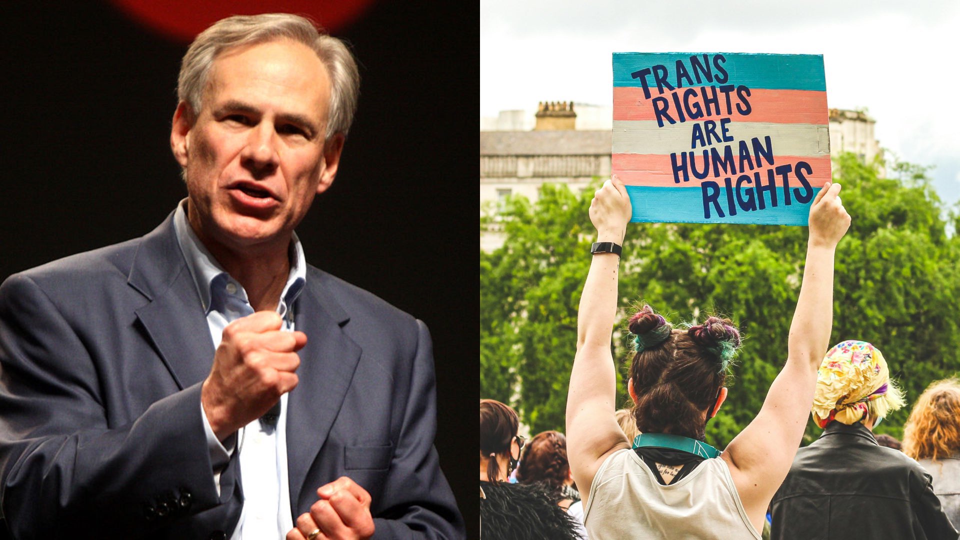 Greg Abbott on the left and trans rights sign on the right