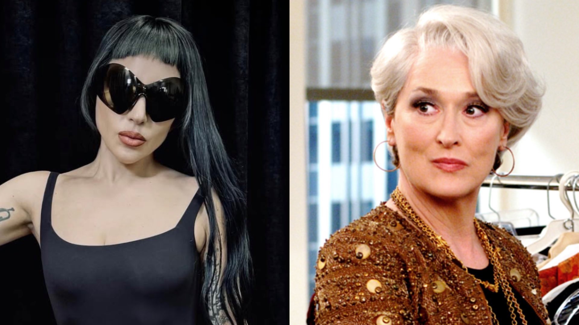 Lady Gaga in sunglasses on the left and Meryl Streep as Miranda Priestly on the right